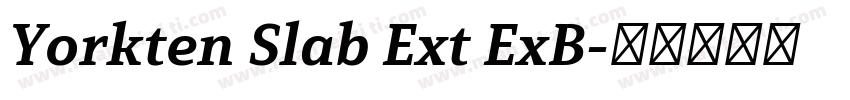 Yorkten Slab Ext ExB字体转换